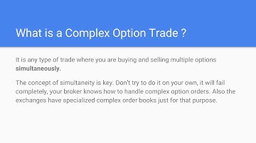 Introduction to Complex Option trades