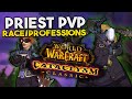 The best race and professions for cata priest pvp