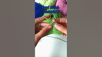 Purl stitch (tutorial) | Knitting for beginners #knitting #knittingpattern #knittingtutorial #knit
