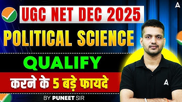UGC NET Dec 2025 | UGC NET Political Science Qualify Top 5 Benefits By Puneet Sir