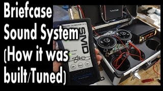 Briefcase Sound System - How it was built & Tuned... and WHY (SMD IM-SG, DD-1, CC-1)