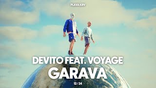 DEVITO - GARAVA (FEAT. VOYAGE) (speed up)