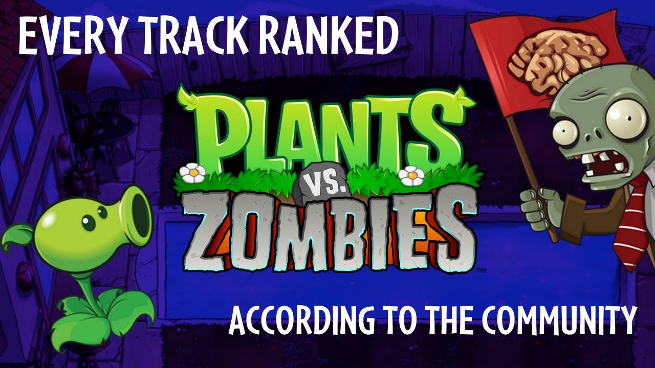 EVERY Plants vs Zombies song RANKED by the community