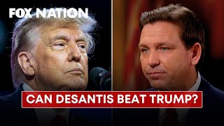 DeSantis on Trump, possible 2024 presidential run | Fox Nation