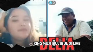 KOCAK !! KING MUJI IBUL IBUL DI LIVE DELIA 😂