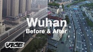 Wuhan Streets During and After Quarantine Lift