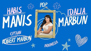 Idalia Marbun "HABIS MANIS" Cipt. Robert Marbun | Lagu Indonesia Populer | Official Musik Video