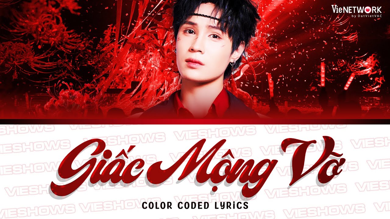 GIẤC MỘNG VỠ - Ryn Lee  (Color Coded Lyrics) | ANH TRAI SAY HI