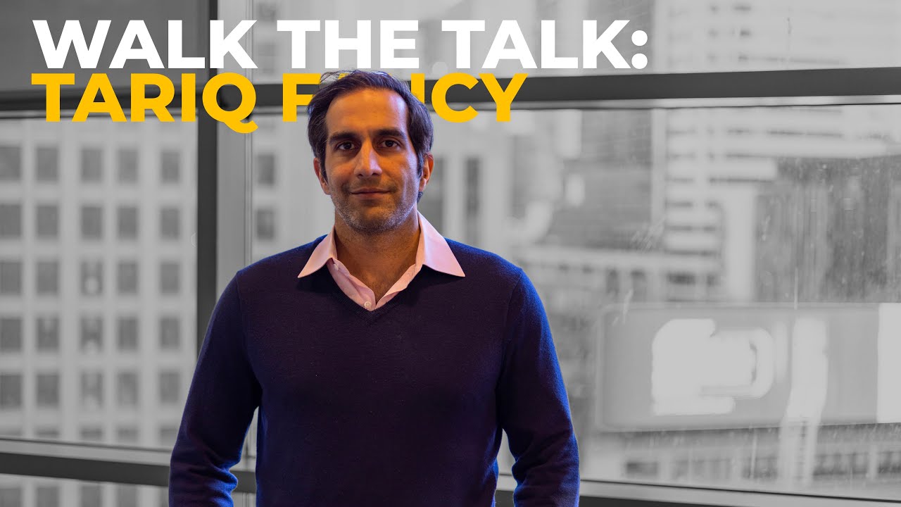 Walk the Talk #6: Tariq Fancy