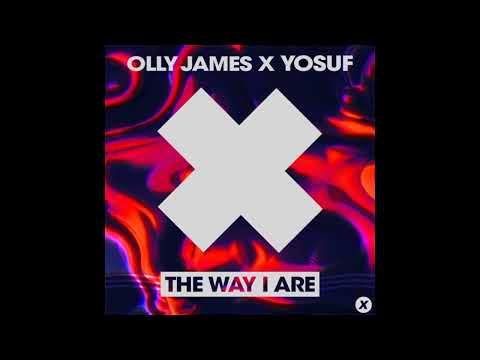 Yosuf — Olly James & Yosuf - The Way I Are (Extended Remix)