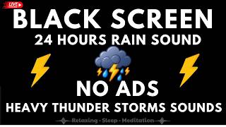🔴 Heavy Rain and Thunder Sounds for Sleeping - Black Screen | Deep Sleep All Night Live