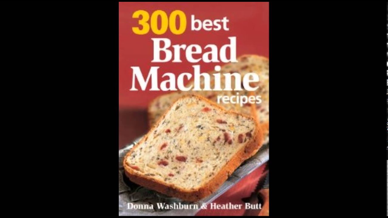 Bread Machine Recipes YouTube