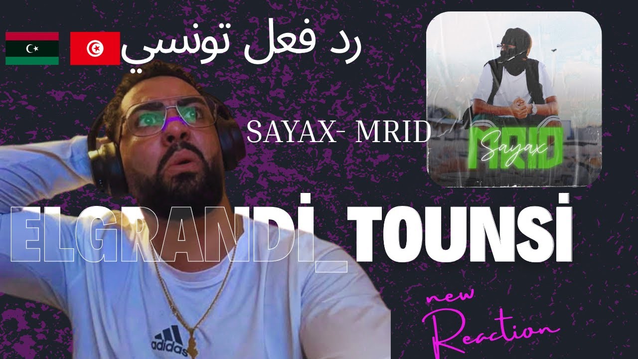 Sayax - MRID | REACTION 🇹🇳🇱🇾