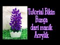 Tutorial Bikin Bunga dari Manik manik Acrylik