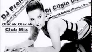 Dj Cilgin Dansci Ft Dj Prens Vs Demet Akalin - Olacak Olacak (CLUB REMIX 2011).mpg Resimi