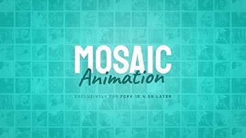 Mosaic Animation for Final Cut Pro X Trailer