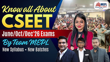 KNOW ALL ABOUT CSEET | June/Oct/Dec