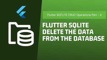 Flutter SQLite Delete Record Data From the database SQFLite CRUD (Part - 4)