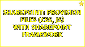 Sharepoint: Provision files (css, js) with SharePoint Framework