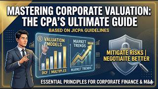 Famous Corporate Value Valuation Guidelines: Practical Framework for CPAs Profile