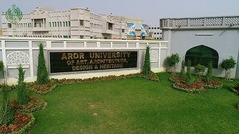 AROR UNIVERSITY OF ART, ARCHITECTURE, DESIGN AND HERITAGE,  SUKKUR | EDUCATION | SINDH PROJECT GOS