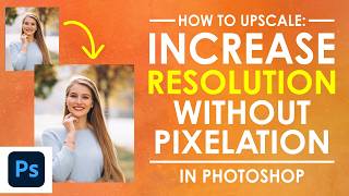 How to Upscale an Image in Adobe Photoshop to Increase Resolution - Compare Topaz Gigapixel & Bloom