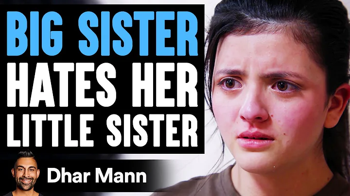 Big Sister HATES Her LITTLE SISTER, She Instantly Regrets It | Dhar Mann - DayDayNews