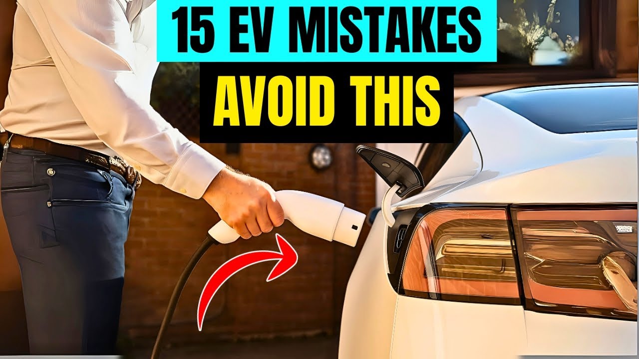 15 Mistakes You Should Avoid With Your Electric Car