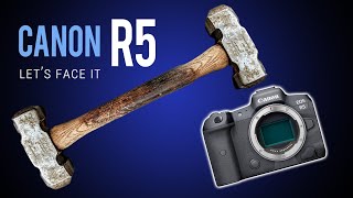 Let’s face it. Canon has decided to permanently cripple hammer the R5