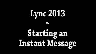 Skype for Business (formerly Lync) - Basic Instant Messaging