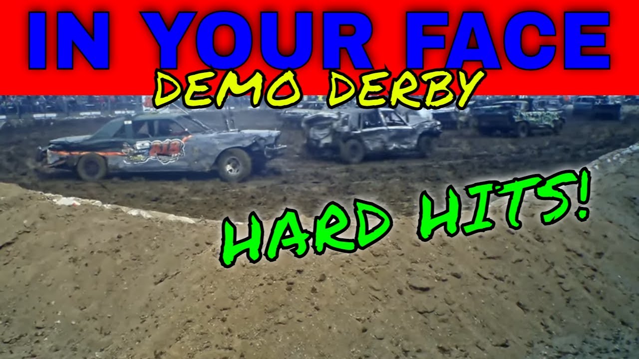 IN YOUR FACE demo derby (old iron weld)