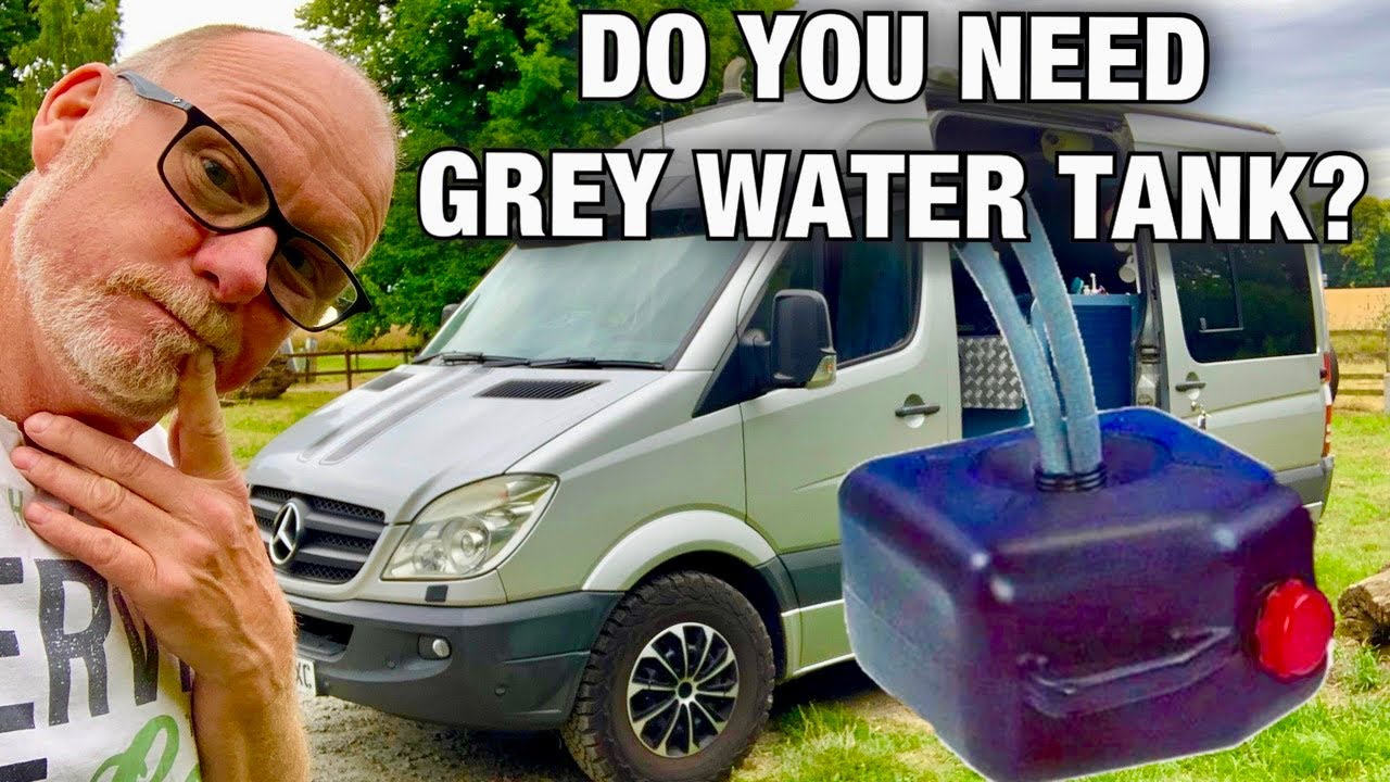 Do You Need A Grey Water Tank In A Camper Van YouTube do-you-need-a-grey-water-tank-in-a-camper-van-youtube