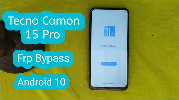 Tecno Camon 15 Pro Frp Bypass || Tecno 15 Pro Google Account Bypass