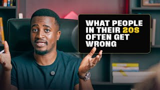 What People in Their 20s Often Get Wrong