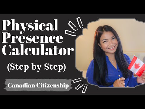 Physical Presence Calculator | HOW TO APPLY FOR CANADIAN CITIZENSHIP 2021 | Canada Immigrants