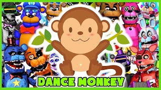 FnaF  Five Night At Freddy s   DANCE MONKEY  Cover part