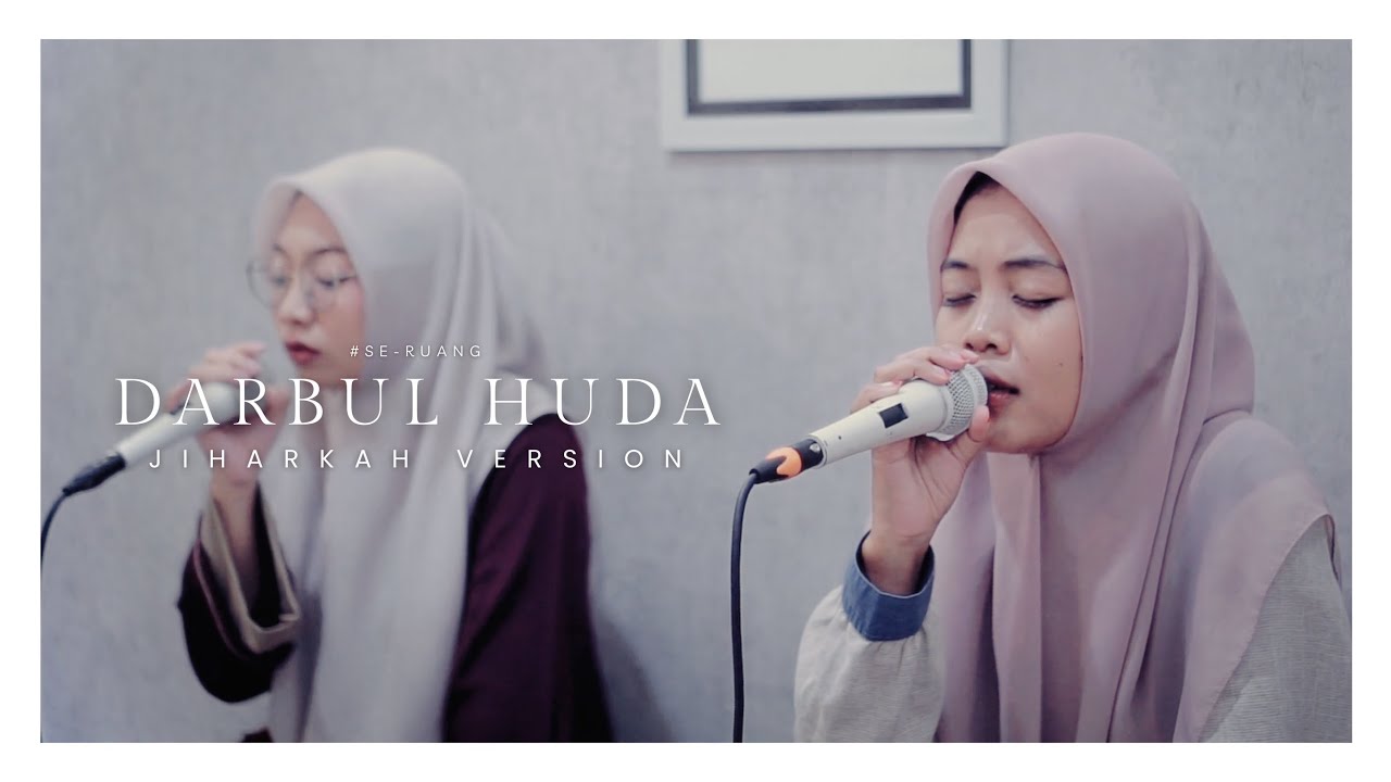 JIHARKAH VERSION | DARBUL HUDA | SE-RUANG 02