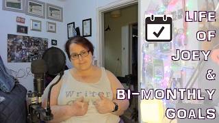 Life Of Joey & Bi-Monthly Goals - July 2026 [CC]