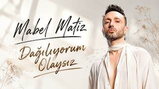 Dağılıyorum Olaysız - Mabel Matiz🔥Haftanın Trend Türkçe Pop Şarkılar 2026❤️Haftanın Türk Pop Hitleri