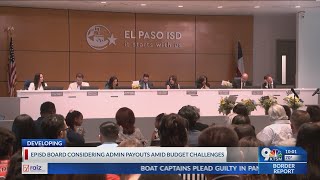 EPISD considering admin payouts amid budget challenges
