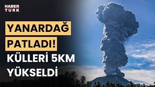 Endonezya'daki Ibu Yanardağı patladı! 5 Km kül püskürttü