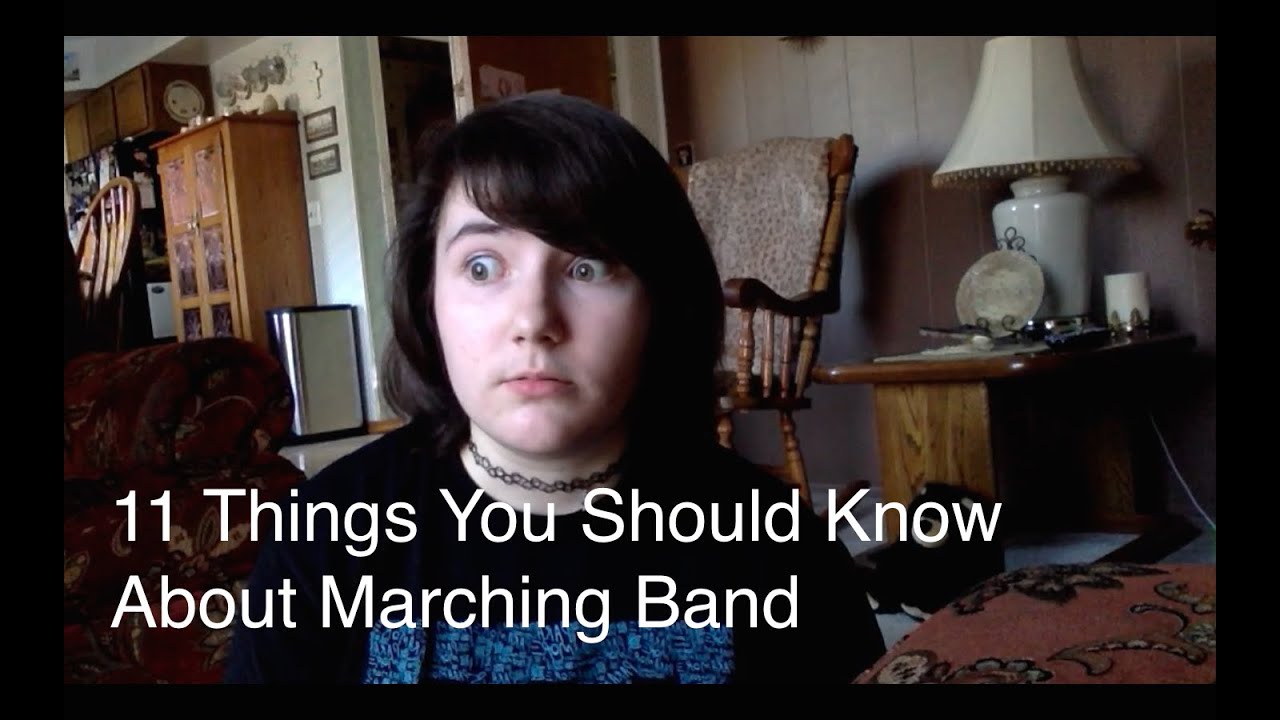 11 Things You Should Know About Marching Band YouTube