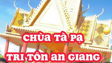 1 trong 7 ngôi chùa của vùng Thất Sơn An Giang / #sonvlog794