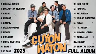 Full Album Guyon Waton | Terbaru Cidera Serius 