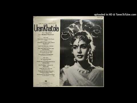 Dooba Tara Ummeedon Ka (Original Soundtrack)(Uran Khatola 1954) (Shakeel Badayuni-Naushad Ali)