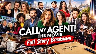 Call My Agent! The Movie (2026) or Dix pour cent Full Movie Recap & Breakdown. La Fugitive.