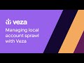 Manage Local Account Sprawl with Veza