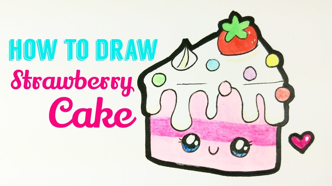 HOW TO DRAW STRAWBERRY CAKE 🍰 | Easy & Cute Cake Drawing Tutorial For ...
