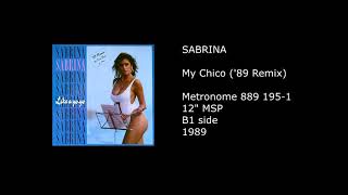 SABRINA - My Chico (&#39;89 Remix) - 1989