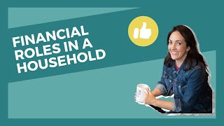 Financial Roles in a Household: Making it Work | HDM 351